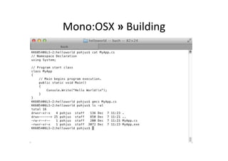 Mono:OSX	
  »	
  Building	
  
 