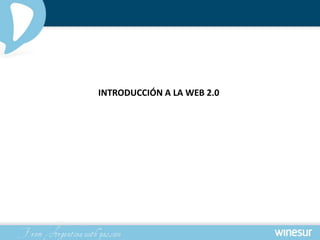 INTRODUCCIÓN A LA WEB 2.0
 