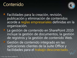 Contenido


                                  reglas empresariales




                                           trabajo desconectado
© 2011 Lester Sánchez, WEBOO UH
 