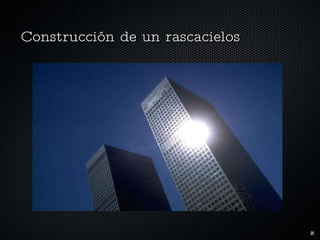 Construcción de un rascacielos 