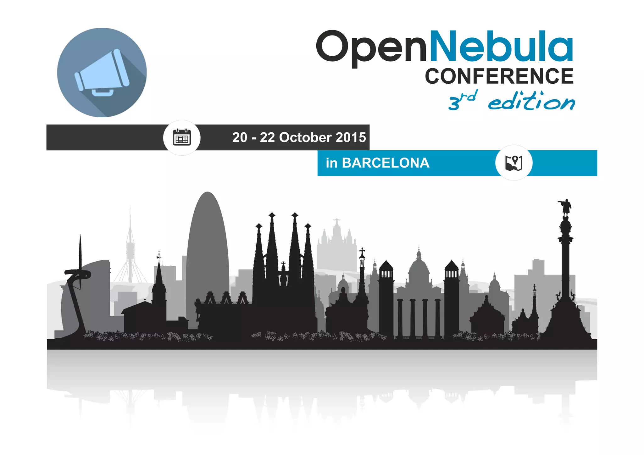22OpenNebula – Hands-on Workshop!
20 - 22 October 2015
in BARCELONA
OpenNebula
CONFERENCE
3rd edition!
 
