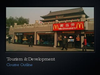 Tourism & Development Course Outline 