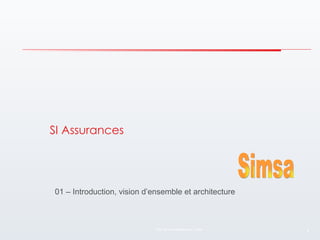 SI Assurances 01 – Introduction, vision d’ensemble et architecture 