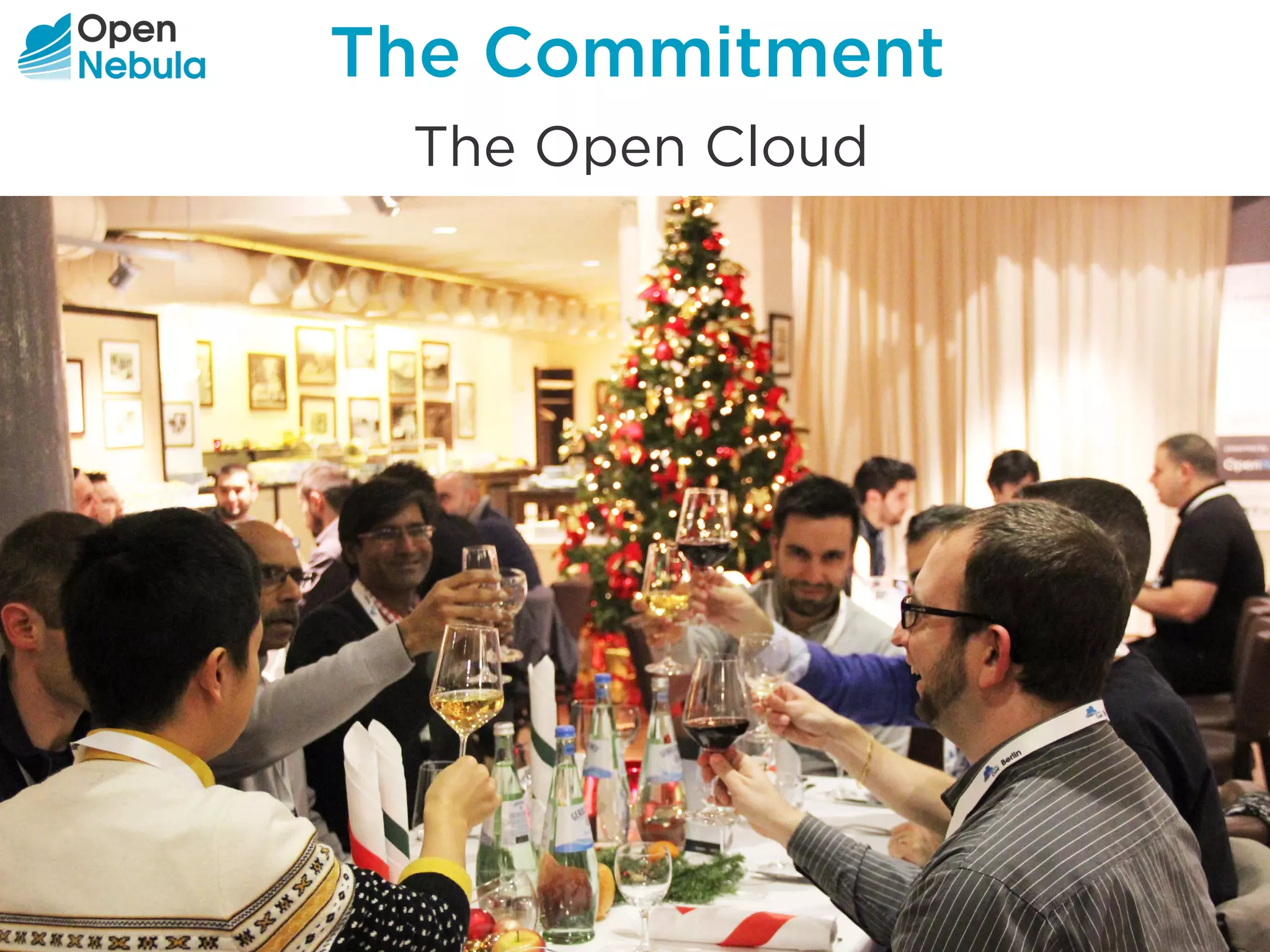 The Commitment
one
The Open Cloud
 