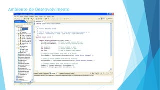 Ambiente de Desenvolvimento
 