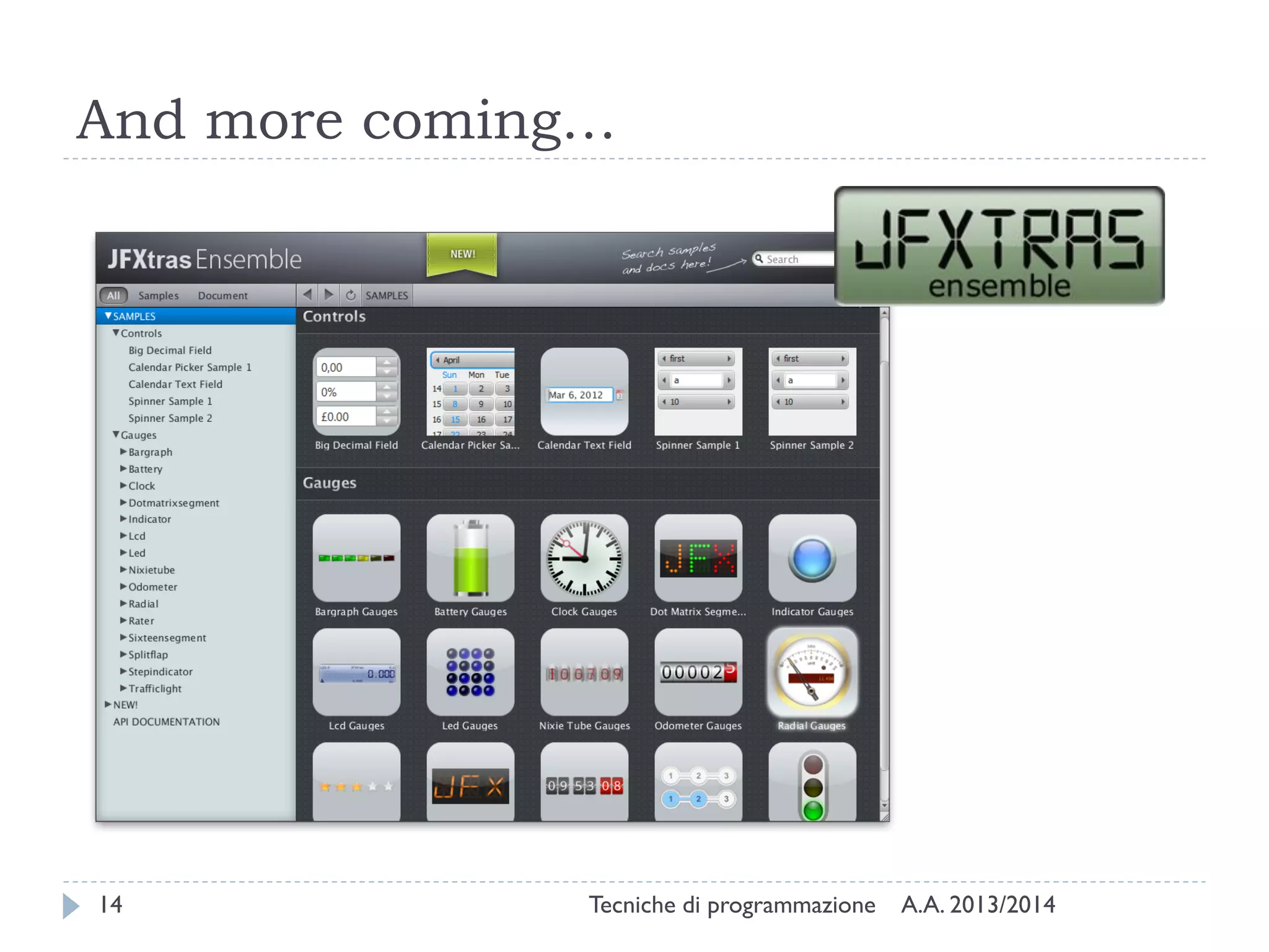 And more coming…

14

Tecniche di programmazione

A.A. 2013/2014

 