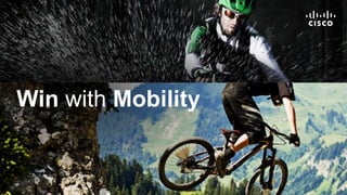 Win with Mobility
 