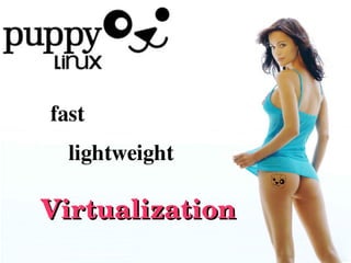 Virtualization

 
