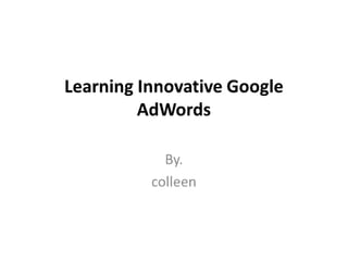 01.learning innovative google ad words