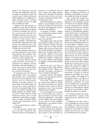 amigos"6
. Un amigo hace más que
una visita por compromiso cada mes;
un amigo se preocupa más acerca de
la gente que de recibir méritos por
haber cumplido con su obligación; un
amigo demuestra interés; un amigo
ama; un amigo escucha y un amigo
hace lo posible por ayudar.
Algunos de los aquí presentes re-
cordarán el relato que el presidente
Romney solía contar sobre un supues-
to maestro orientador que una vez
fue a su casa en una noche fría. Con
el sombrero todavía en la mano y me-
ciéndose un tanto nervioso cuando lo
invitaron a tomar asiento y dar el
mensaje, respondió: "Verá usted, her-
mano Romney, afuera hace frío y dejé
el motor en marcha para que no se
detenga; sólo vine para poder decirle
al obispo que hice mis visitas".
El hermano Romney, luego de re-
latar esta experiencia en una reunión
de poseedores del sacerdocio, dijo:
"¡Podemos hacerlo mejor que eso,
hermanos, mucho mejor que eso!".
La orientación familiar contesta
muchas oraciones y nos permite ver
situaciones con milagros vivientes.
Permítanme ilustrarlo utilizando oca-
siones en las que he estado íntima-
mente relacionado en los años pasa-
dos, así como en el presente.
El propietario del café Dick, en
Saint George, Utah, es un ejemplo.
Dick Hammer vino a Utah durante
los años de la Gran Depresión con el
Cuerpo Civil de Conservación.
Durante ese período, conoció a una
joven Santo de los Últimos Días y se
casó con ella, y abrió un café que se
convirtió en un popular lugar de reu-
niones. El maestro orientador de la
familia Hammer era Willard Milne;
yo conocía a Dick Hammer y había
impreso sus menús, tan es así que
cuando iba a Saint George le pregun-
taba a mi amigo, el hermano Milne:
"¿Cómo está progresando nuestro
amigo Dick?".
A lo que generalmente contesta-
ba: "Despacio".
Los años pasaron y apenas hace
uno o dos años, Willard me dijo:
"Hermano Monson, Dick Hammer se
convirtió y se va a bautizar. Tiene 90
años y hemos sido amigos durante
toda nuestra vida adulta. Su decisión
me hace sentir tan bien; he sido su
maestro orientador por muchos años,
creo que quince años".
El hermano Hammer en verdad se
bautizó y un año después entró en el
hermoso Templo de Saint George
para recibir las bendiciones de la in-
vestidura y del sellamiento.
Le pregunté a Willard: "¿Alguna
vez se desalentó por haberle enseña-
do por tanto tiempo?".
El dijo: "No. El esfuerzo valió la
pena. Me siento feliz".
Hace algunos años, antes de partir
para presidir la Misión Canadá, con
sede en Toronto, Ontario, me había
hecho amigo de un señor llamado
Shelley, quien vivía en el barrio pero
que no había abrazado el Evangelio, a
pesar de que su esposa e hijos sí lo ha-
bían hecho. Mientras servía como
presidente de misión, si se me hubiera
pedido que nombrara a alguien que
tal vez nunca llegaría a ser miembro
de la Iglesia, creo que habría pensado
en Shelley.
Después de que se me llamó al
Quorum de los Doce, recibí un llama-
do de Shelley; él dijo: "Obispo, ¿po-
dría sellar a mi esposa, a mis hijos y a
mí en el Templo de Salt Lake?".
Vacilante, contesté: "Pero, Shelley,
primero tiene que bautizarse para ser
miembro de la Iglesia".
Se rió y dijo: "Ya me hice cargo de
eso cuando usted estaba en Canadá.
Mi maestro orientador era el guarda
peatonal escolar y todos los días, al
encontrarnos en el cruce peatonal,
hablábamos del Evangelio".
Tuve el privilegio de ver este mila-
gro con mis propios ojos y sentir el
gozo con el alma y el corazón. Se rea-
lizaron los sellamientos y una familia
se unió. Shelley murió poco después
de eso, pero no sin antes agradecer
públicamente a sus maestros orienta-
dores su fiel servicio.
El élder Mark E. Petersen, al ha-
blar de la activación de los miembros,
decía con frecuencia: "El problema es
que la gente no está convertida a la
E N E R O D E 1 9 9 8
55
Iglesia". Nosotros, el sacerdocio de la
Iglesia, no podemos permitirnos el
abandonar a las familias en sus capu-
llos, aisladas del cuerpo de la Iglesia.
Hace muchos años Joseph Lyon,
de Salt Lake City, me expresó lo que
aprendió en una conferencia que dio
un ministro de otra religión al dirigir-
se a una asociación de evaluación
crediticia de Salt Lake City. El minis-
tro audazmente proclamó: "El mor-
monismo es la filosofía más importan-
te del mundo de hoy. La prueba más
grande para la Iglesia será el adveni-
miento de la televisión y de la radio,
las que tienden a mantener a la gente
alejada de la Iglesia", y procedió a re-
latar lo que yo he llamado el relato de
la "brasa caliente": describió una ca-
lurosa chimenea, en donde los peda-
zos de leña se habían avivado, que
tenía rescoldos todavía brillantes, de
los que emanaba el calor; luego ob-
servó que con una manija de bronce
podía remover uno de los rescoldos
calientes. El rescoldo lentamente se
apagaría y se volvería negro; no brilla-
ría más ni daría más calor; después
añadió que si se ponía otra vez el res-
coldo negro y frío donde estaban los
pedazos encendidos de carbón, el
obscuro rescoldo volvería a encender-
se, a brillar y a dar calor, y finalizó de
esta manera: "La gente es como los
carbones de una fogata. Si se ausen-
tan de la calidez y del espíritu de la
participación activa en la Iglesia, no
contribuirán al todo, sino que en su
aislamiento, cambiarán. Así como
con los rescoldos que se apartan del
calor de la fogata, cuando ellos se
aparten de la intensidad del espíritu
que genera el ser miembros activos,
perderán esa calidez y ese espíritu".
El reverendo concluyó sus comen-
tarios expresando: "La gente es más
importante que los rescoldos de una
fogata".
A medida que los años vienen y
van y los desafios de la vida se hacen
más difíciles, las visitas de los maes-
tros orientadores a los que se han au-
sentado de la actividad en la Iglesia
pueden ser la llave que, con el tiem-
po, abrirá las puertas de su regreso.
bibliotecasud.blogspot.com
 