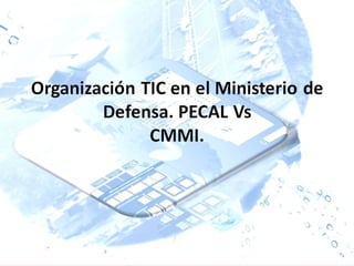 01 Ministerio de Defensa VII Semana CMMI