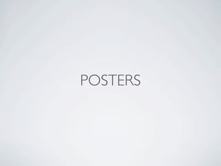 POSTERS
 