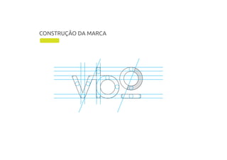 CONSTRUÇÃO DA MARCA
 