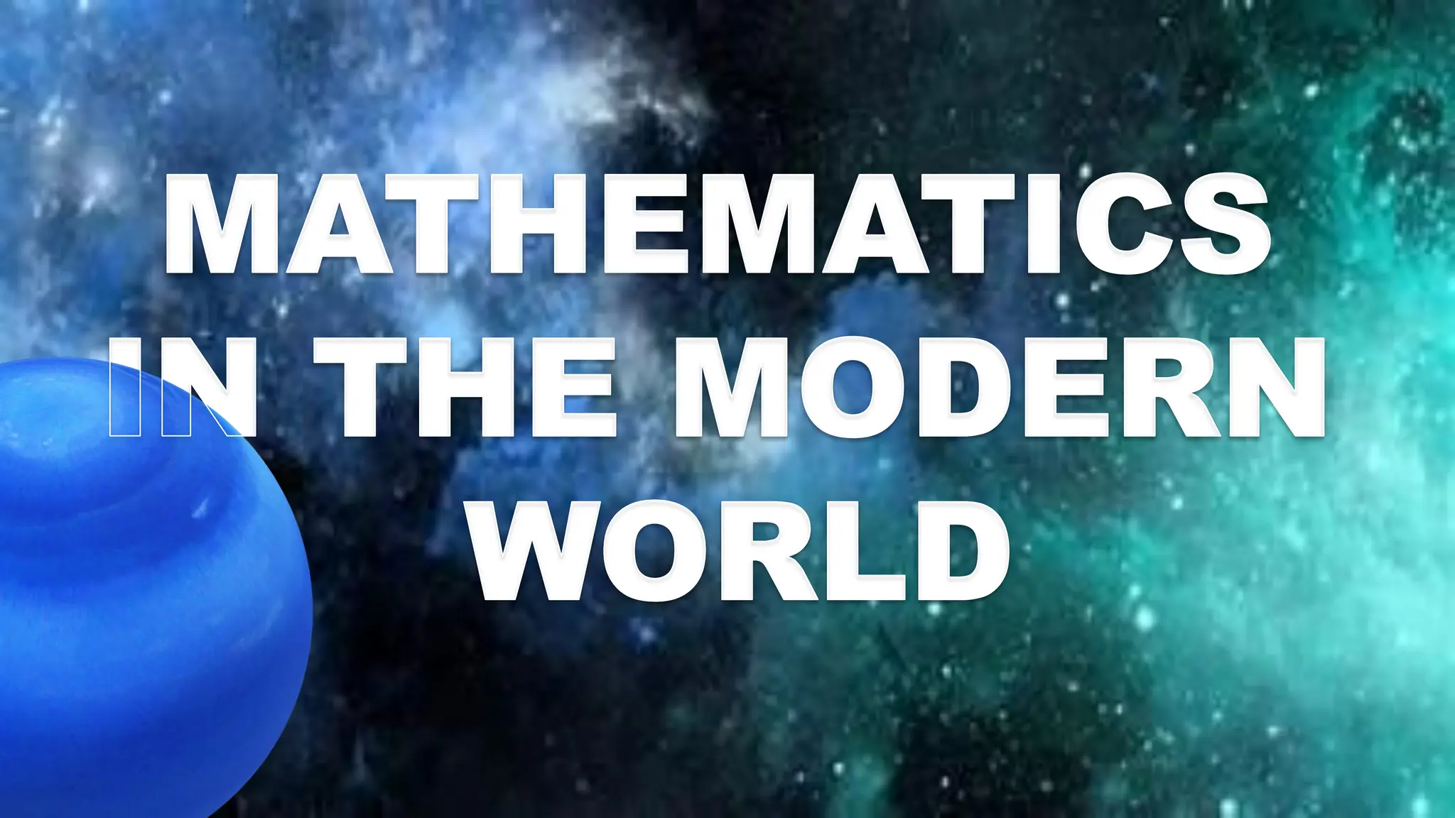 SCIENTIFIC DISCOVERY
MIRJAM NILSSON
MATHEMATICS
IN THE MODERN
WORLD
MATHEMATICS
IN THE MODERN
WORLD
 