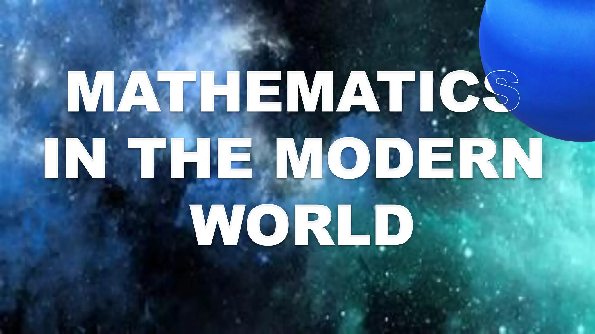 SCIENTIFIC DISCOVERY
MIRJAM NILSSON
MATHEMATICS
IN THE MODERN
WORLD
MATHEMATICS
IN THE MODERN
WORLD
 