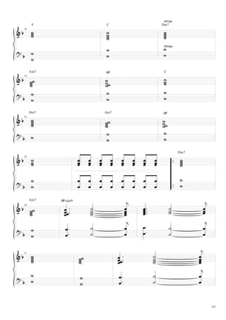 2/3
16
F C Dm7
strings
Strings
19
Am7 B C
22
Dm7 Am7 B
25
Dm7
28
Am7 B add9
31
 