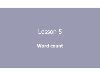 Lesson 5 Word count 