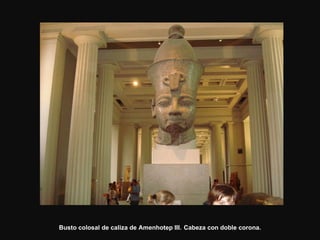 Busto colosal de caliza de Amenhotep III.   Cabeza con doble corona. 