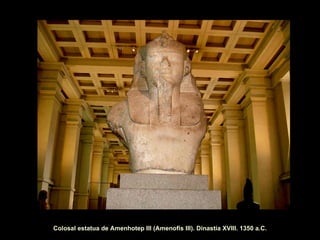 Colosal estatua de Amenhotep III (Amenofis III). Dinastía XVIII. 1350 a.C. 