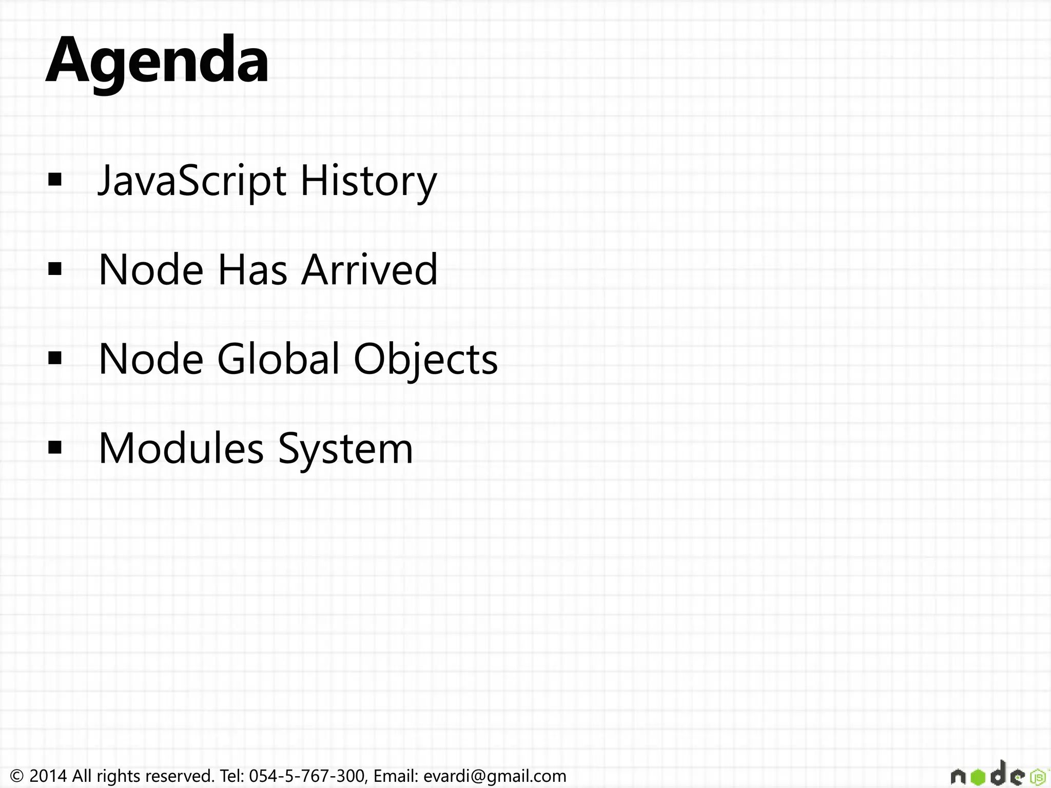 © 2014 All rights reserved. Tel: 054-5-767-300, Email: evardi@gmail.com© 2014 All rights reserved. Tel: 054-5-767-300, Email: evardi@gmail.com 