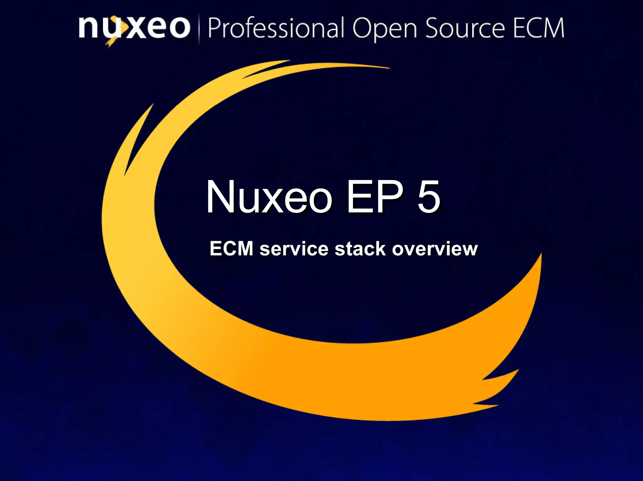 Nuxeo EP 5 ECM service stack overview 