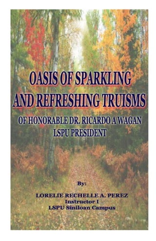 Oasis of Sparkling and Refreshing Truisms
 