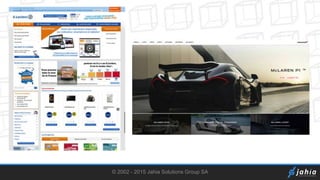 © 2002 - 2015 Jahia Solutions Group SA
 