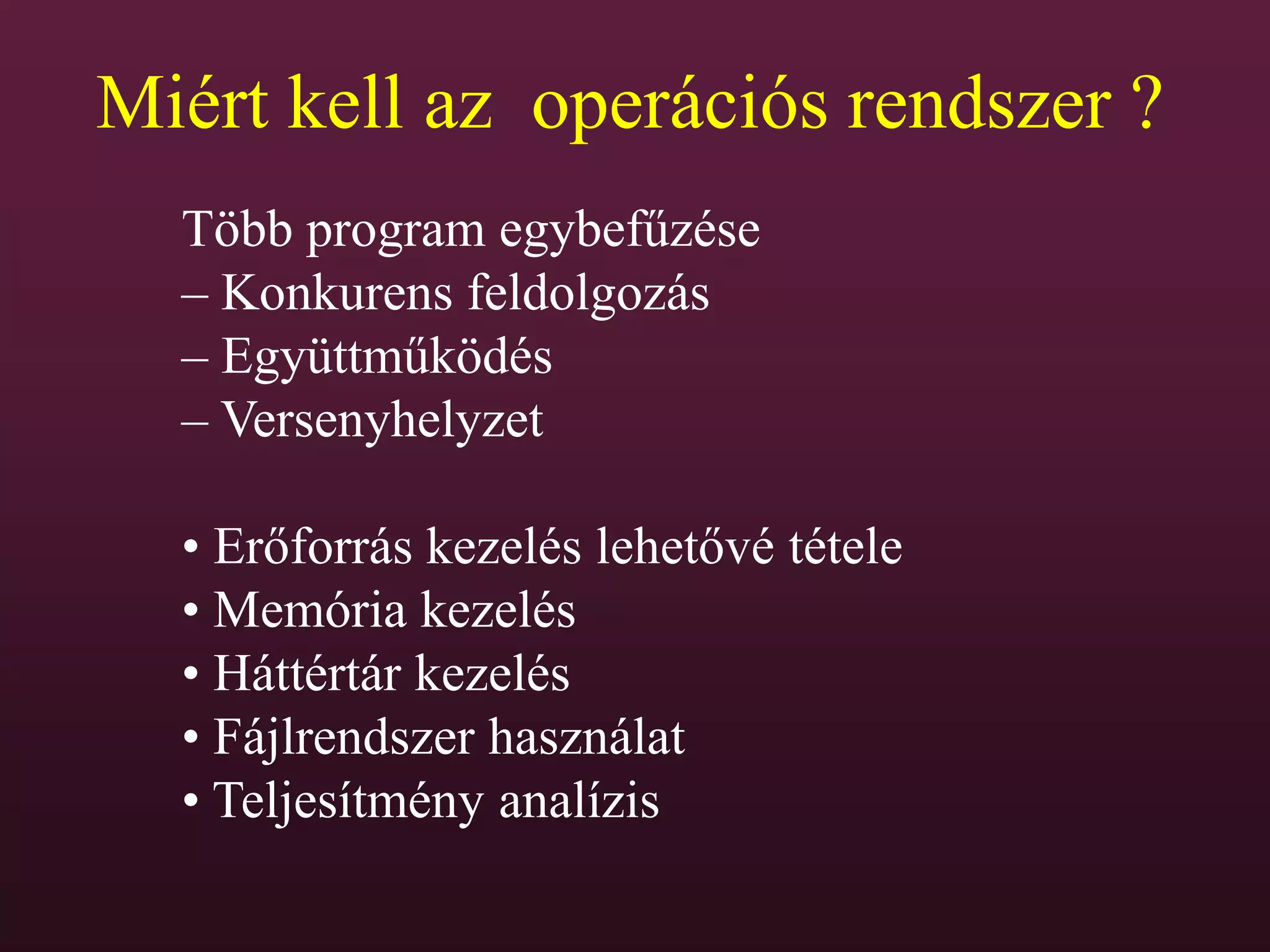 01 operacios rendszer celja es fogalma | PPT