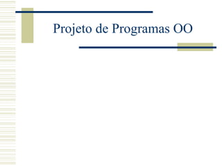Projeto de Programas OO 