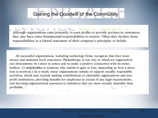 Ethics in Information Technology,
Second Edition
10
 