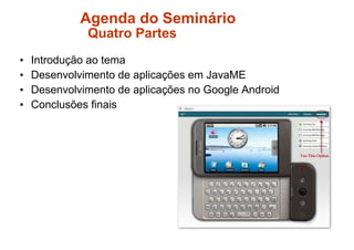 Desenvolvimento de Aplicações Móveis em Java - Parte 1