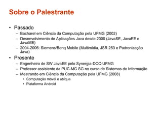 Desenvolvimento de Aplicações Móveis em Java - Parte 1