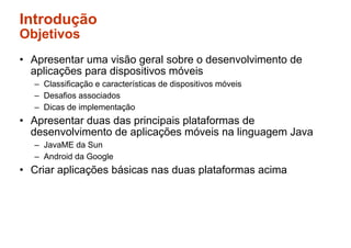 Desenvolvimento de Aplicações Móveis em Java - Parte 1