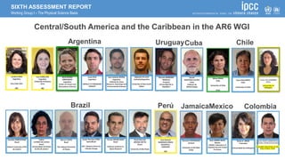 SIXTH ASSESSMENT REPORT
Working Group I – The Physical Science Basis
Central/South America and the Caribbean in the AR6 WG...