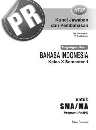 1Kunci Jawaban dan Pembahasan Bahasa Indonesia Kelas X
 