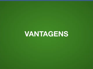 VANTAGENS
Levantar necessidades e desejos do público alvo;

Conscientizar a equipe de projeto;

Comunicar características do usuário de maneira
sintética e fácil de ser compreendida;

Chegar a um consenso dos interesses do usuário;

Agilizar a tomada de decisões;

MANTER O FOCO.
 