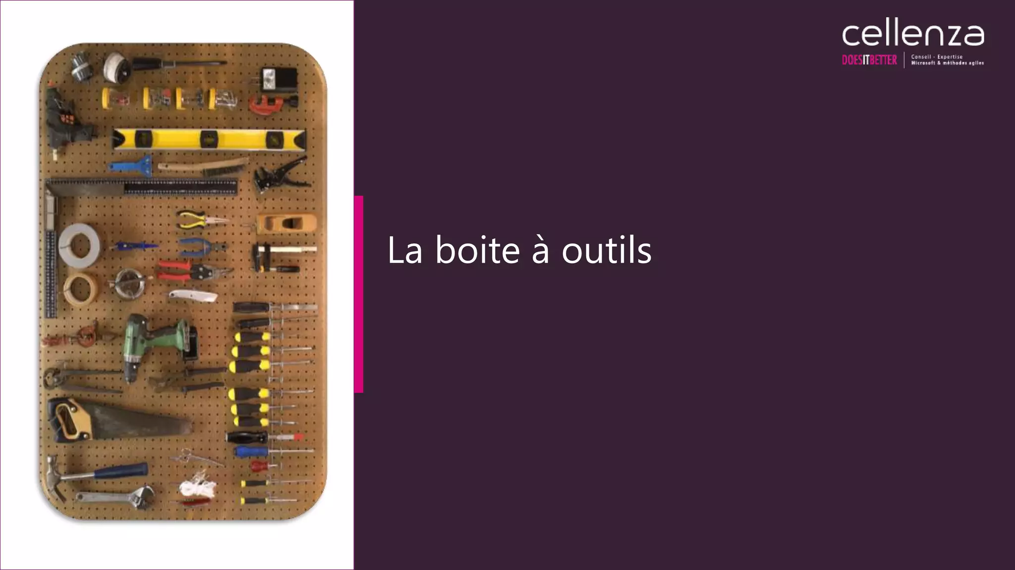 La boite à outils
 