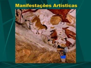 Manifestações Artísticas
 