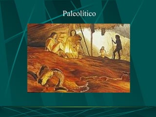 Paleolítico
 