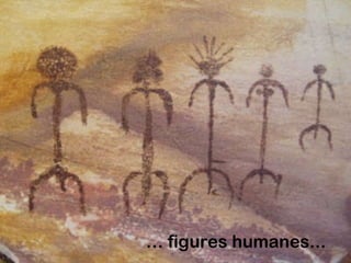 … figures humanes...
 