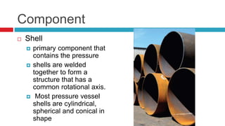 Introduction to Pressure Vessel and Design | PPTX