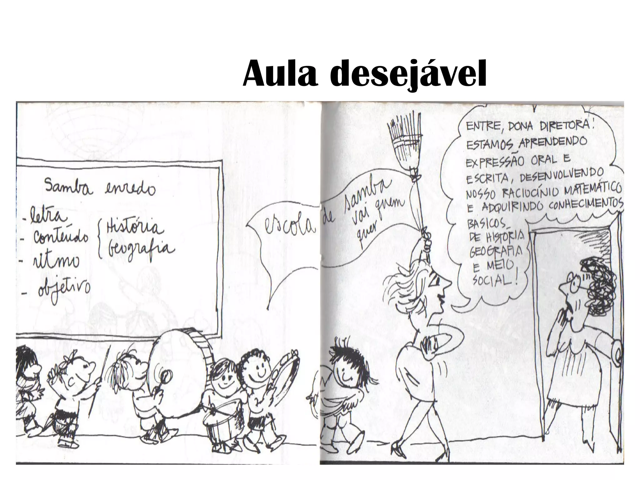              Aula desejável 