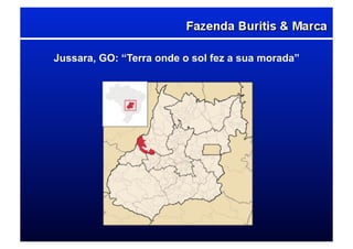 Jussara, GO: “Terra onde o sol fez a sua morada”
 