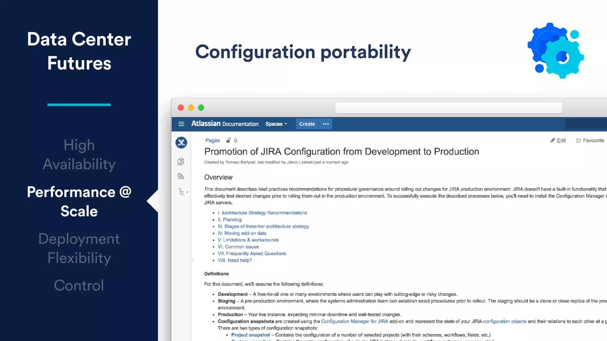 Data Center
Futures
High
Availability
Performance @
Scale
Deployment
Flexibility
Control
Configuration portability
 