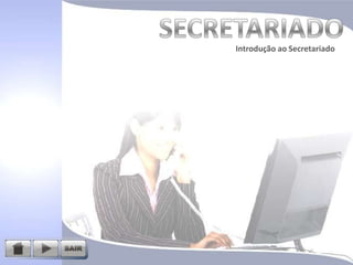 Introdução ao Secretariado

 