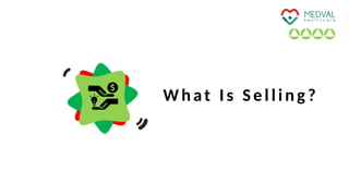 What Is Selling?
 