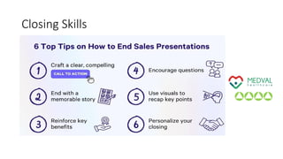 Closing Skills
 