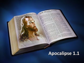 Apocalipse 1.1Apocalipse 1.1
 