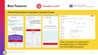Online Banking for SMEs - CEE 2019
Mobile Authorization of payments: Payment Process
28
After a transaction is approved in...
