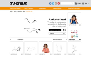 Casa, cucina e spezie Ufficio e cartoleria Indispensabili Ragazzi e scuola Tempo libero e accessori
3,00€ Italia
Auricolari neri
€ 3
1
Ti aiutano a scappare
un pochino dalla noia
che ci circonda!
Aggiungi al carrello
Quantità
Auricolari bianchi 	
Home Ufficio e cartoleria Media Auricolari neri
		 Cuffie grandi
CUFFIE GRANDI
AURICOLARI
€ 8
€ 3
SPINA DOPPIA € 3 CARICATORE € 4CORNETTA € 5AURICOLARI € 3AURICOLARI € 4
 